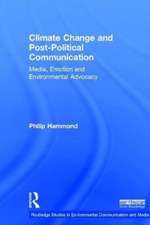 Climate Change and Post-Political Communication: Media, Emotion and Environmental Advocacy