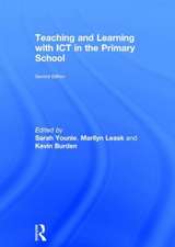 Teaching and Learning with ICT in the Primary School