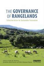 The Governance of Rangelands: Collective Action for Sustainable Pastoralism