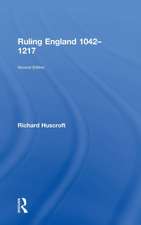 Ruling England 1042-1217