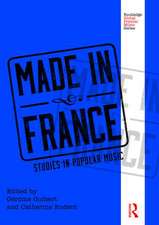 Made in France: Studies in Popular Music