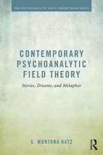 Contemporary Psychoanalytic Field Theory: Stories, Dreams, and Metaphor