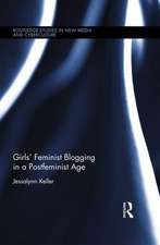 Girls' Feminist Blogging in a Postfeminist Age