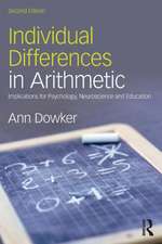 Individual Differences in Arithmetic: Implications for Psychology, Neuroscience and Education