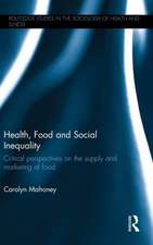 Health, Food and Social Inequality: Critical Perspectives on the Supply and Marketing of Food