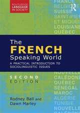 The French-Speaking World: A Practical Introduction to Sociolinguistic Issues