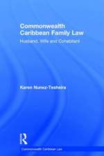 Commonwealth Caribbean Family Law: husband, wife and cohabitant