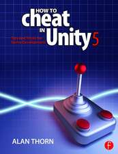 How to Cheat in Unity 5: Tips and Tricks for Game Development