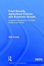 Food Security, Agricultural Policies and Economic Growth: Long-term Dynamics in the Past, Present and Future