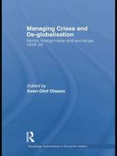 Managing Crises and De-Globalisation: Nordic Foreign Trade and Exchange, 1919-1939