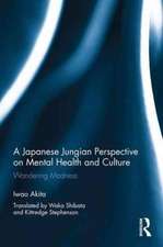 A Japanese Jungian Perspective on Mental Health and Culture: Wandering madness