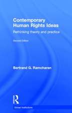 Contemporary Human Rights Ideas: Rethinking Theory and Practice