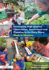 Developing High Quality Observation, Assessment and Planning in the Early Years