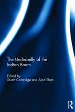 The Underbelly of the Indian Boom