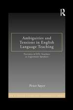 Ambiguities and Tensions in English Language Teaching: Portraits of EFL Teachers as Legitimate Speakers