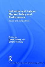 Industrial and Labour Market Policy and Performance: Issues and Perspectives