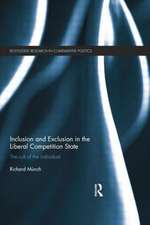 Inclusion and Exclusion in the Liberal Competition State