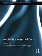 Mobile Technology and Place