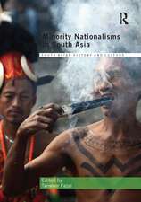 Minority Nationalisms in South Asia