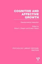 Cognitive and Affective Growth (PLE: Emotion): Developmental Interaction