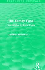 The Family Fund (Routledge Revivals): An Initiative in Social Policy