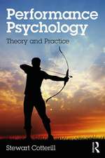 Performance Psychology: Theory and Practice