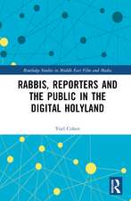 Rabbis, Reporters and the Public in the Digital Holyland