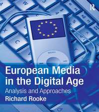 European Media in the Digital Age: Analysis and Approaches