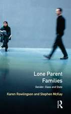 Lone Parent Families: Gender, Class and State