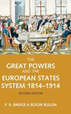 The Great Powers and the European States System 1814-1914