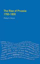 The Rise of Prussia 1700-1830