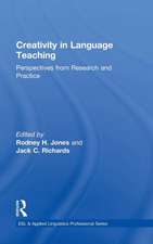 Creativity in Language Teaching: Perspectives from Research and Practice