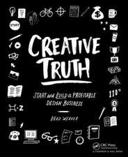 Creative Truth: Start & Build a Profitable Design Business