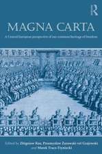 Magna Carta: A Central European perspective of our common heritage of freedom