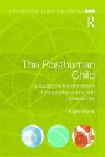 The Posthuman Child: Educational transformation through philosophy with picturebooks