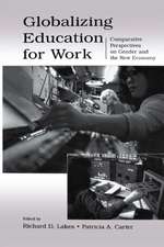 Globalizing Education for Work: Comparative Perspectives on Gender and the New Economy