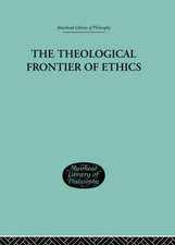 The Theological Frontier of Ethics