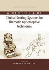 A Handbook of Clinical Scoring Systems for Thematic Apperceptive Techniques