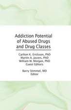 Addiction Potential of Abused Drugs and Drug Classes