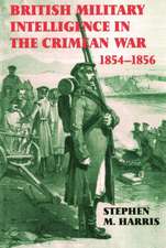 British Military Intelligence in the Crimean War, 1854-1856