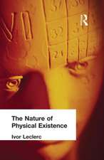 The Nature of Physical Existence