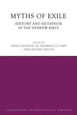 Myths of Exile: History and Metaphor in the Hebrew Bible