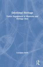 Emotional Heritage: Visitor Engagement at Museums and Heritage Sites