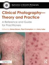 Clinical Photography — Theory and Practice