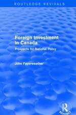 Revival: Foreign Investment in Canada: Prospects for National Policy (1973): Prospects for National Policy