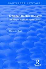 Revival: A Kinder, Gentler Racism? (1993): The Reagan-Bush Civil Rights Legacy