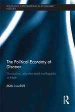 The Political Economy of Disaster: Destitution, Plunder and Earthquake in Haiti