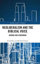 Neoliberalism and the Biblical Voice: Owning and Consuming