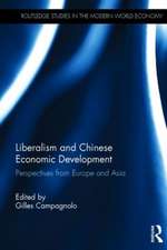 Liberalism and Chinese Economic Development: Perspectives from Europe and Asia