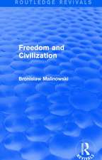 Freedom and Civilization (Routledge Revivals)